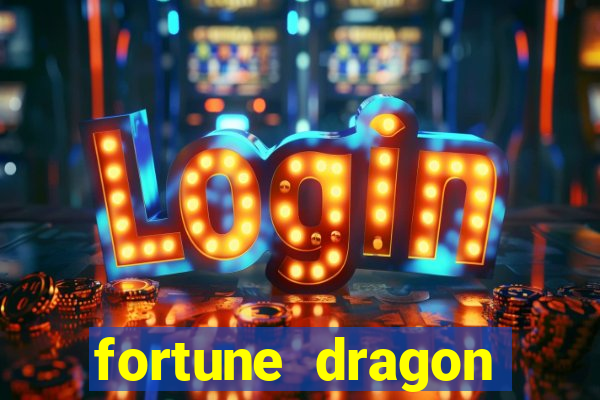fortune dragon ganho certo